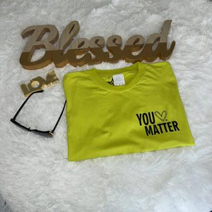 You Matter T-shirt