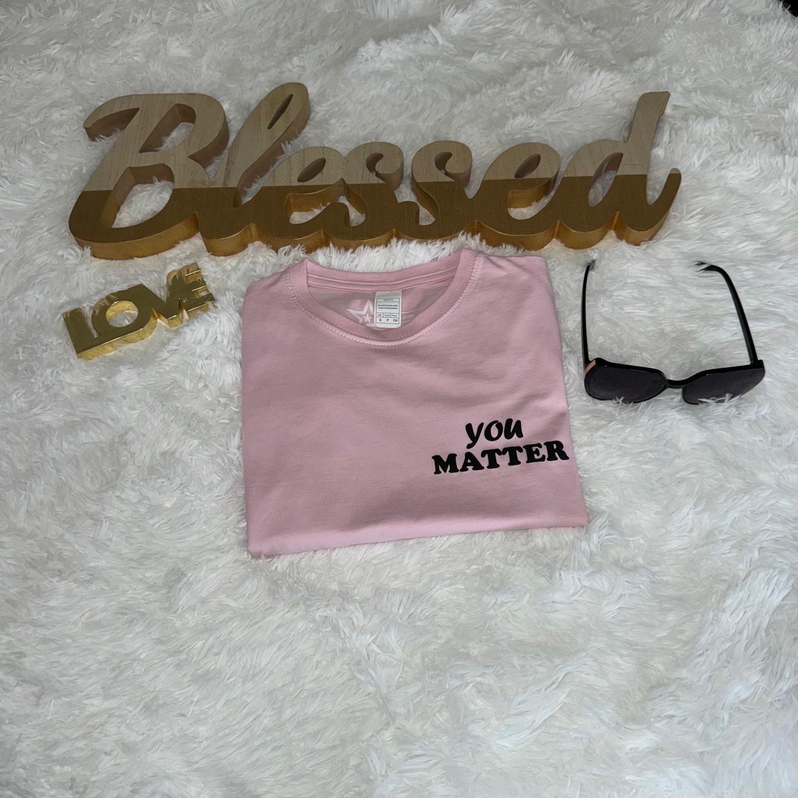 You Matter T-shirt